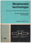 Strojírenská technologie (omocná kniha)  - M. Hluchý a kol.