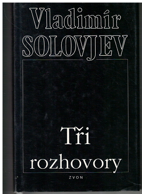 Tři rozhovory - Vladimír Solovjev