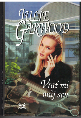 Vrať mi můj sen - Julie Garwood