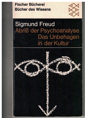 Abriss der Psychoanalyse, Das Unbehagen in der Kultur - Sigmund Freud