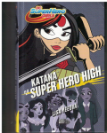 DC SuperHero Girls - Katana na Super Hero High - Lisa Yeeová