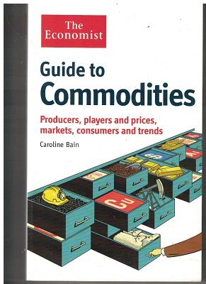 Guide to Commodities - Caroline Bain