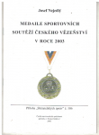 Medaile sportovních soutěží českého vězeňství 2003 - J. Nejedlý