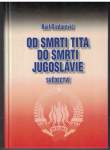 Od smrti Tita do smrti Jugoslávie - Raif Dizdarevič