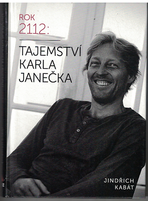 Rok 2112: Tajemství Karla Janečka - J. Kabát