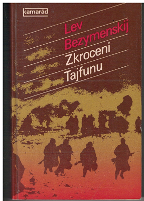 Zkrocení Tajfunu - Lev Bezymenskij