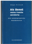 Als Beneš meine Familie zerstörte - Hugo Fritsch (podpis)