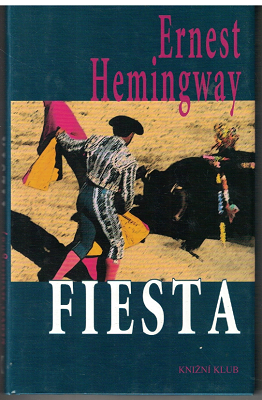 Fiesta - E. Hemingway