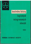 Konstrukční katalog Tesla 1982 - Logické integrované obvody 