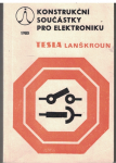 Konstrukční součástky pro elektroniku 1980 - Tesla Lanškroun