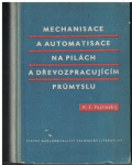 Mechanisace a automatisace na pilách a dřevozpracujícím průmyslu - N. Vojtinskij