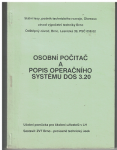 Osobní počítač a podpis operačního systému DOS 3.20