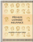 Přehled latinské mluvnice - pomůcka při výuce latiny