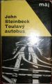 Toulavý autobus - J. Steinbeck