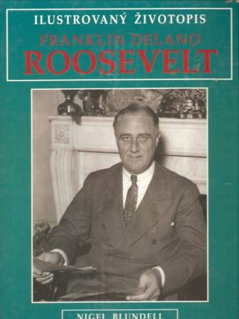 F. D. Roosevelt - ilustrovaný životopis
